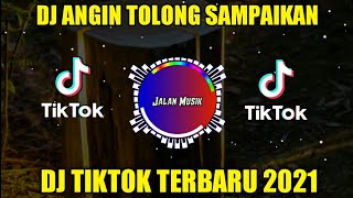 Download lagu DJ ANGIN TOLONG SAMPAIKAN || DJ TIKTOK TERBARU 2021 FULL BASS DJ SIMFONY mp3