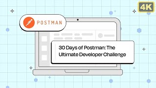 30 days of Postman - for Developers