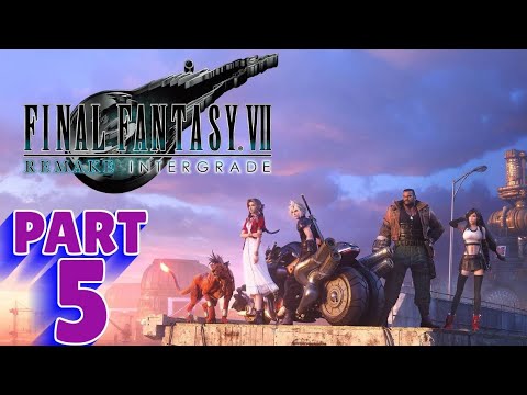 FINAL FANTASY 7 REMAKE: INTERGRADE | PS5 WALKTHROUGH | PART 5 | DOGGED PURSUIT