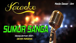 Download lagu Karaoke SUMUR SANGA - Dewi Kirana mp3 Download lagu Karaoke SUMUR SANGA - Dewi Kirana mp3