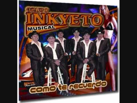 Grupo Inkyeto Musical- COM TE RECUERDO