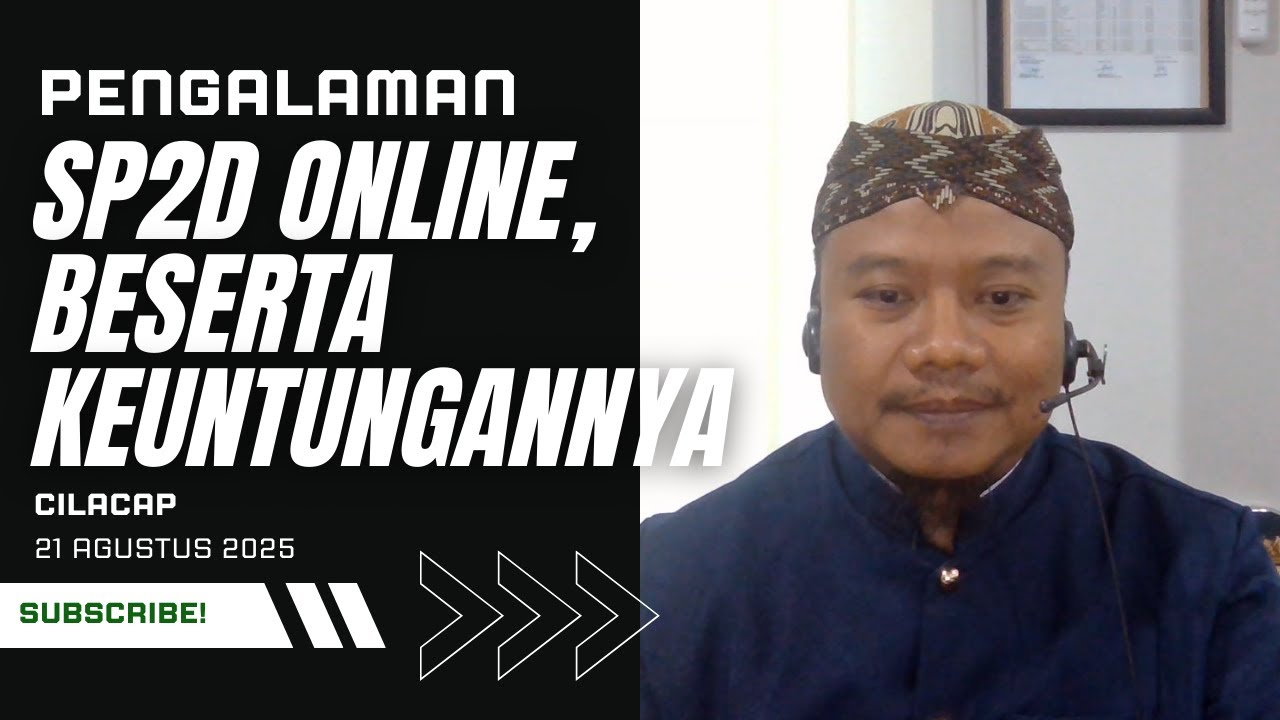 SIPD RI: PENGALAMAN SP2D ONLINE BESERTA KEUNTUNGANNYA