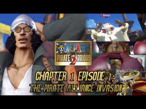 One Piece: Pirate Warriors 2 - CHAPTER 1 Ep 1: The Pirate Alliance Invasion [English Subs]