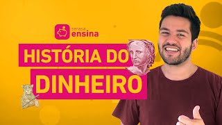 A história do dinheiro - Serasa Ensina