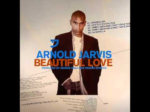 Arnold Jarvis - Beautiful Love (Sweet Abraham's Deep Tissue Rub)