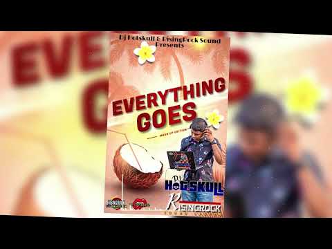 RisingRock Sound - Everything Goes -- Dj HotSkull X Dj Exclusive
