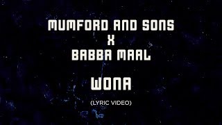 Mumford &amp; Sons, Baaba Maal - Wona [Official Lyrics]