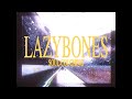 LAZYBONES. SOUL COUGHING. (LYRICS)