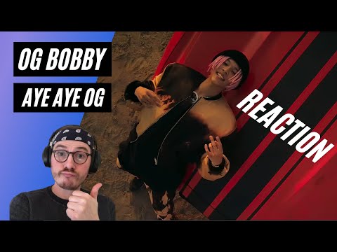 Farang (German) react to OG BOBBY ”AYE AYE OG” (Prod. by NINO) in English.