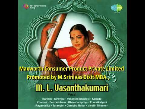 Thatvamariya -  Reetigowla -ML Vasanthakumari