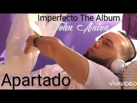 5- John Anton - Apartado (ImperfectoTheAlbum)
