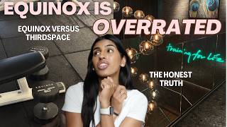 Thirdspace vs Equinox — I tried both so you don't waste your money