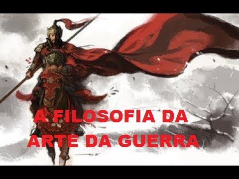 Sun Tzu - A Filosofia na Arte da Guerra 4 - Os 5 Fatores.