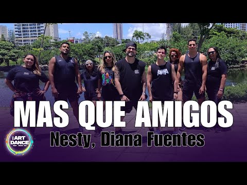 MÁS QUE AMIGOS - Nesty, Diana Fuentes l Zumba l Salsa l Cia Art Dance (Coreografia)