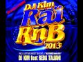 DJ KIM feat REDA TALIANI "ALLEZ DANSEZ Remix 2012" RAI RNB 2013