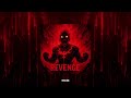 REVENGE ( Super Slowed ) -  | 1 HOUR | 1HXSX,WNORG17