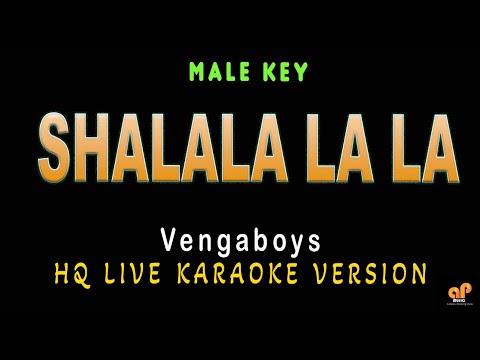 SHALALA LALA - Vengaboys (MALE KEY HQ KARAOKE VERSION)