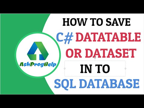 How to Save C# DataTable into SQL Server Video