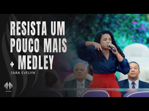 Sara Evelyn | Um Pouco Mais + Medley ( Ao Vivo )