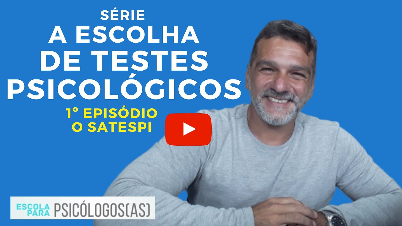 ESCOLHA DE TESTES PSICOLÓGICOS - O SISTEMA SATEPSI DO CFP