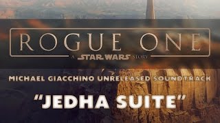 "Jedha Suite" [Rogue One: A Star Wars Story Unreleased Music]