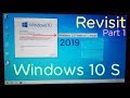 Revisiting Windows 10 S In 2019 Part 1