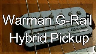 Video thumbnail for Warman Guitars G-Rail Hybrid pickup by Chris Franklyn