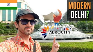MODERN Delhi? 🇮🇳 AEROCITY Restaurants, Shopping & Hotels
