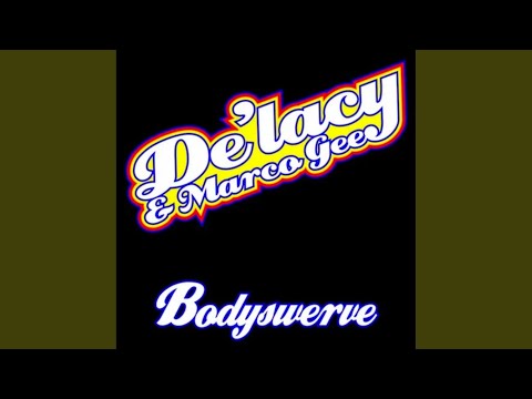 Bodyswerve (Soulshaker Radio Edit)