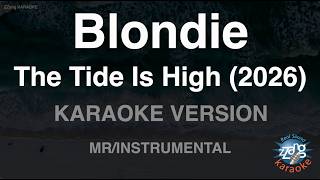 Blondie - The Tide Is High (2026) (Instrumental) (Karaoke Version)