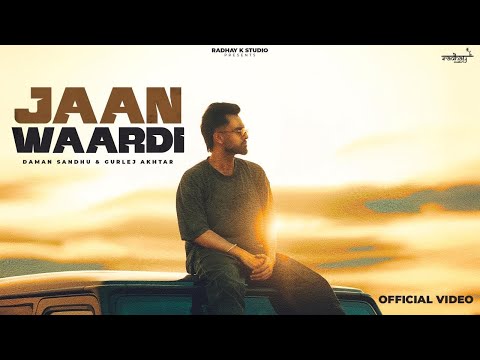 Jaan Wardi (Official Video) Daman Sandhu | Gurlez Akhtar | Mr Dee | New Punjabi Songs 2026