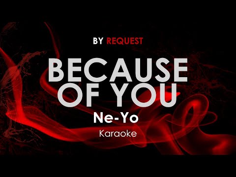 Because Of You | Ne-Yo karaoke