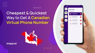 Cheapest & Quickest Way to Get A Canadian Virtual Phone Number