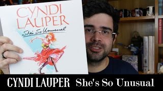 "She's so unusual": O clássico da Cyndi Lauper | Disco | Alta Fidelidade