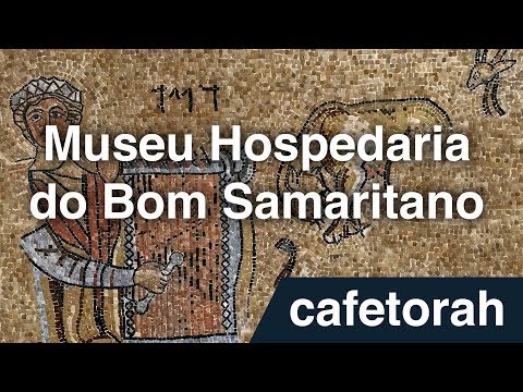 Museu Hospedaria do Bom Samaritano, Deserto da Judeia, Israel