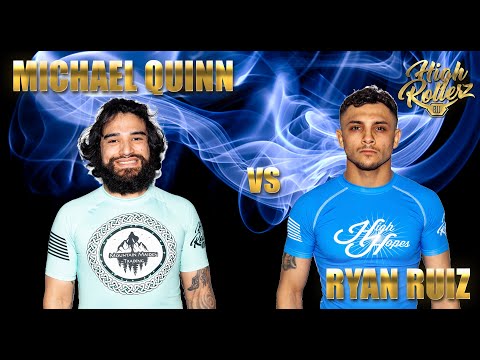 Michael Quinn vs Ryan Ruiz - High Rollerz 4 Men's Blue Belt No-Gi Eighth-Finals