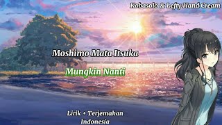 Download lagu Moshimo Mata Itsuka - Kobasolo & Lefty Hand Cream | [ Lirik   Terjemahan Indonesia ] mp3