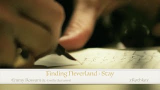 Finding Neverland  | Stay | Emmy Rossum ft. Emilie Autumn