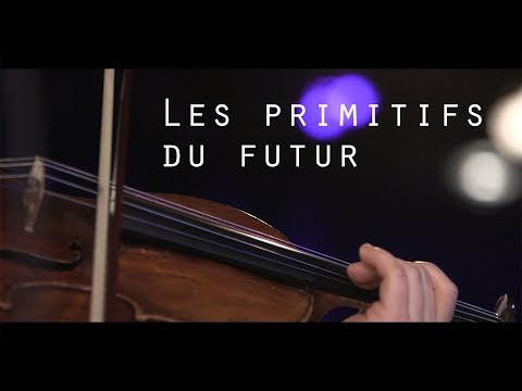 Les primitifs du futur - Impasse des vertus - Live @ Le pont des artistes