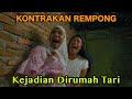 KEJADIAN HOROR DIRUMAH TARI KONTRAKAN REMPONG EPISODE 984