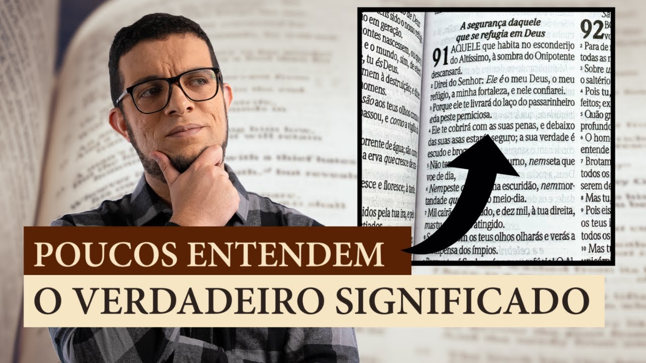 Salmo 91: O Salmo mais lido, mas pouco compreendido - Estudo Bíblico pelo Prof. João Claudio Rufino