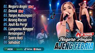 Download lagu AJENG FEBRIA VIRAL !! NEGORO ANGIN - DENOK - TANPO HUBUNGAN || FULL ALBUM DANGDUT KOPLO mp3