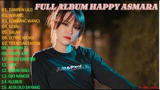 Download lagu HAPPY ASMARA FULL ALBUM TERBARU |SAMPUN LILO | WIRANG | KEMBANG WANGI | NEMU | SALAH mp3