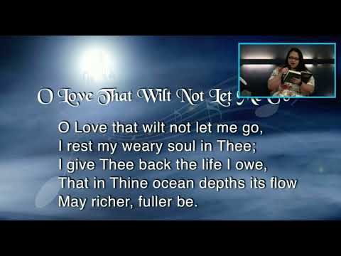 O Love That Wilt Not Let Me Go | SDA Hymnal # 76