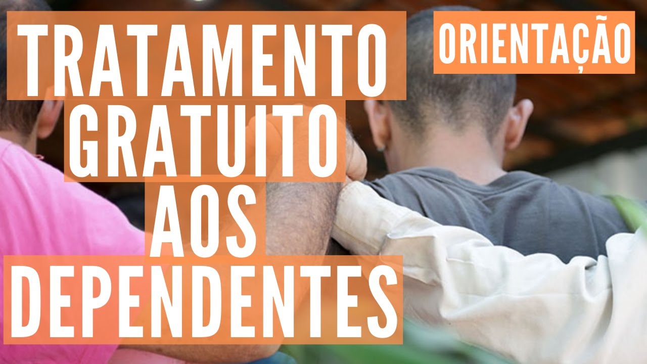ORIENTAÇÃO NA DEPENDÊNCIA QUÍMICA: Tratamento Gratuito aos Dependentes Químicos