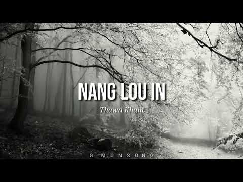 NANG LOU IN | Thawn Kham | Lyric Video