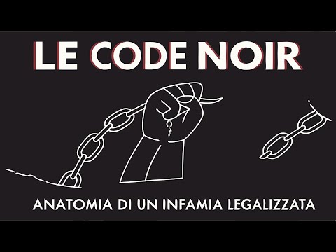 Il Code Noir di Luigi XIV, editto che codificò la schiavitù nelle colonie francesi — episodio Rotte Creative di Henri Olama