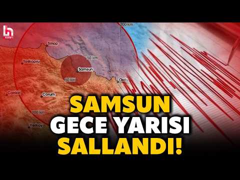 Samsun'da gece yarısı korkutan deprem! Çevre illerde de hissedilen depremin şiddetini AFAD açıkladı!
