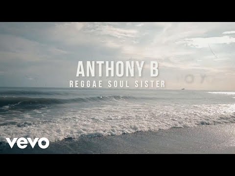 Anthony B - Reggae Soul Sister