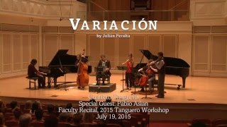 Variacion - 2015 Tanguero Workshop Faculty Recital #moretango